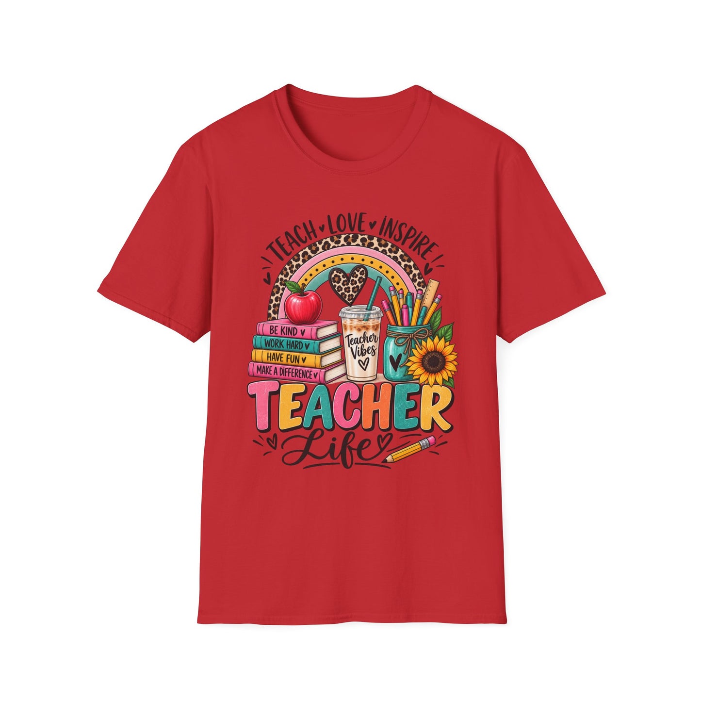 Teacher Life T-Shirt — Teach • Love • Inspire Rainbow Classroom Design