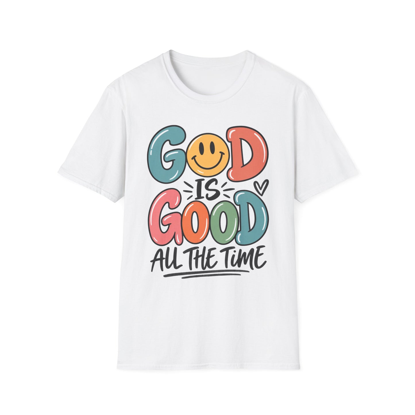 God Is Good All The Time T-Shirt — Smiley Faith Graphic Tee