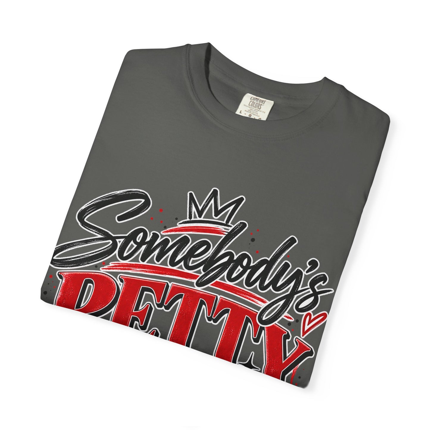 Somebody’s Petty Ass Baby Mama Graphic Tee – Funny Mom Shirt