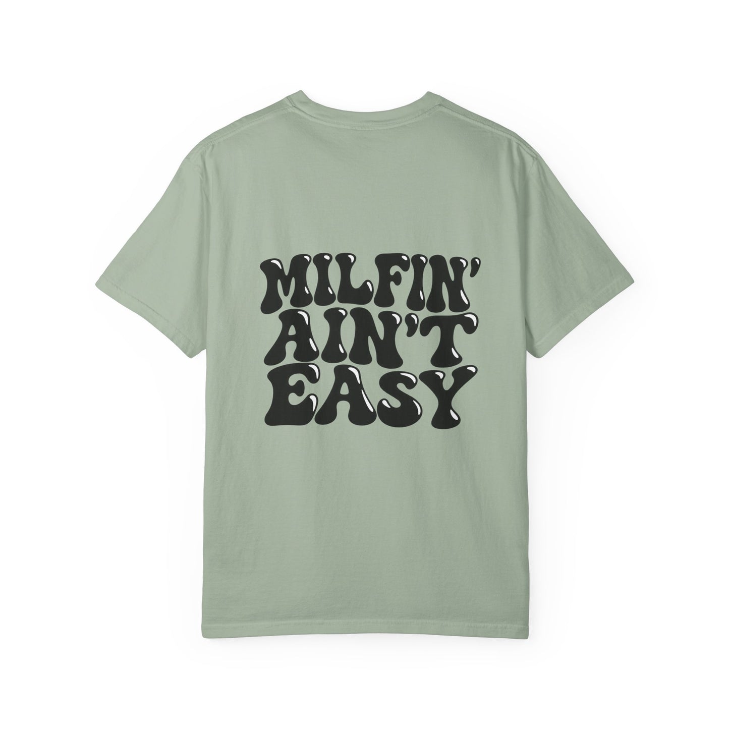Milfin' Ain't Easy Graphic T-Shirt