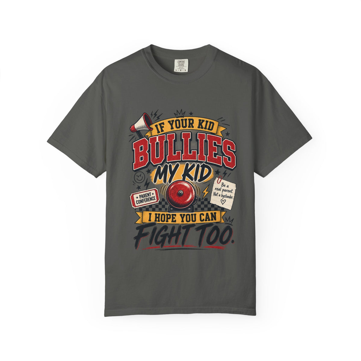 If Your Kid Bullies My Kid Graphic Tee – Anti-Bullying Parent Shirt