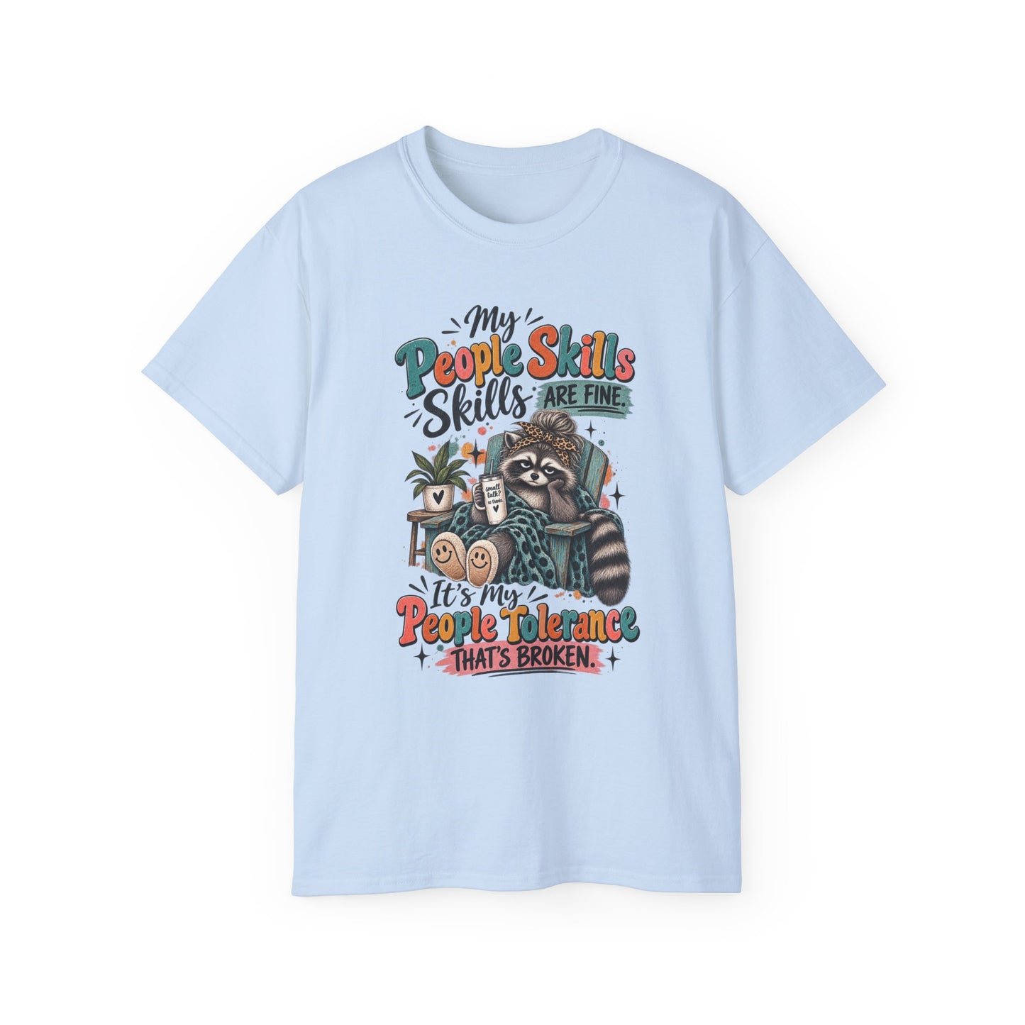 My People Skills Are Fine Sloth Shirt | Funny Graphic Tee