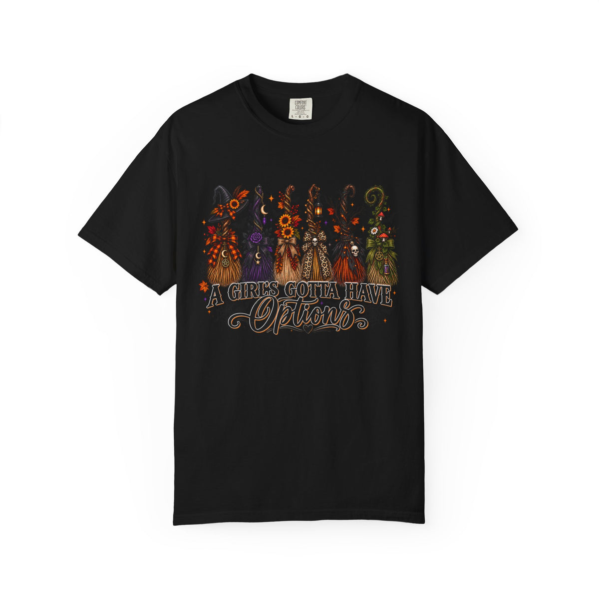 A Girl’s Gotta Have Options Witch Broom Graphic Tee – Halloween Shirt
