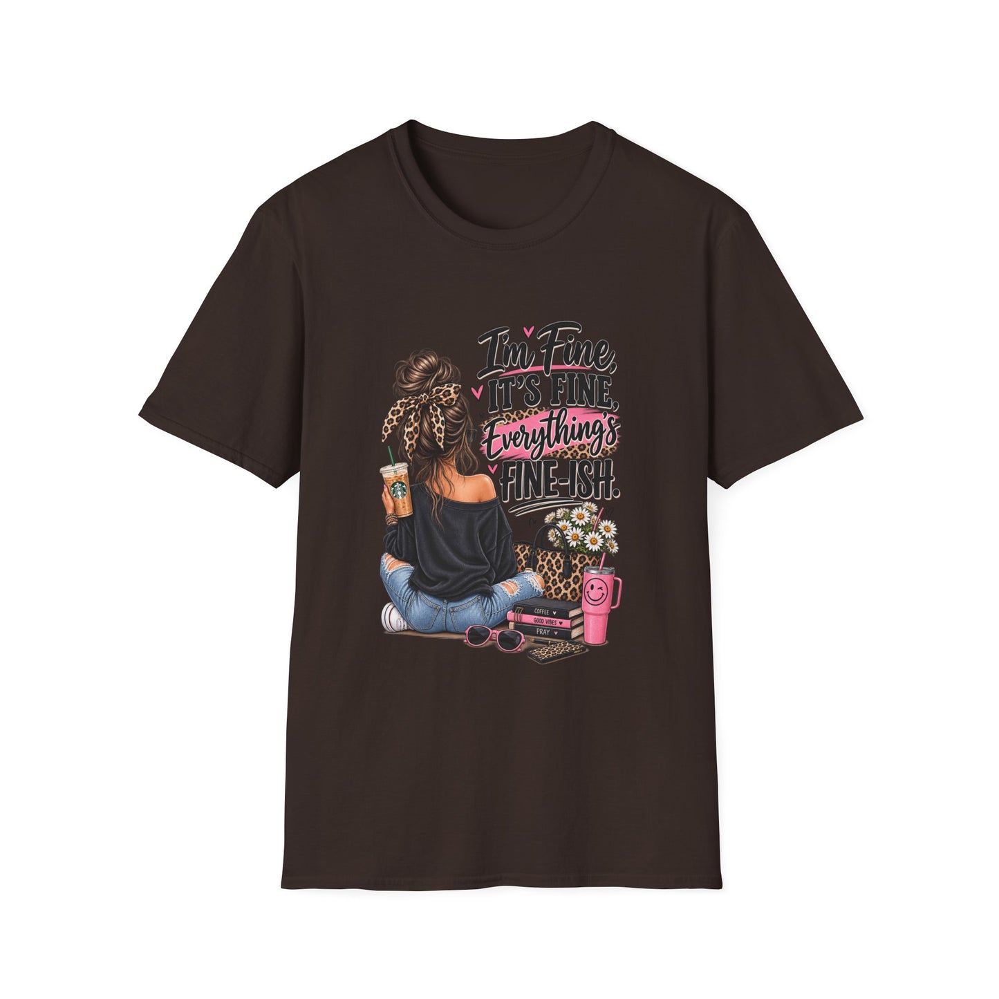 I'm Fine It's Fine Everything's Fine-ish T-Shirt