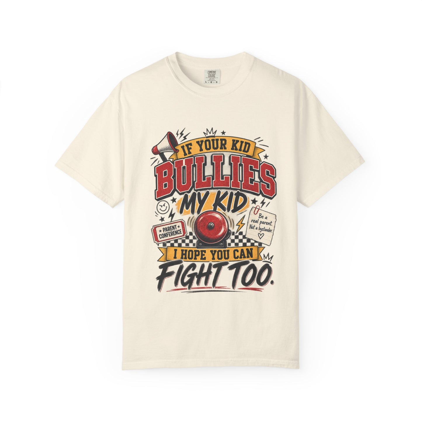 If Your Kid Bullies My Kid Graphic Tee – Anti-Bullying Parent Shirt