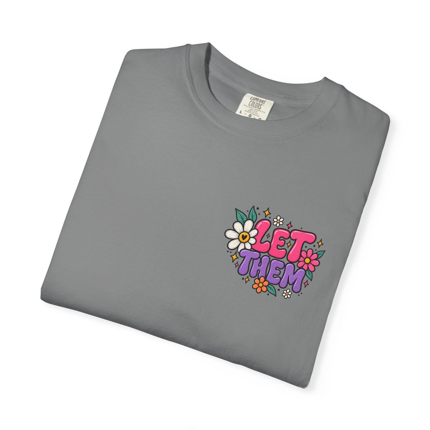 Let Them Keep Shining Graphic Tee – Positive Inspirational Shirt