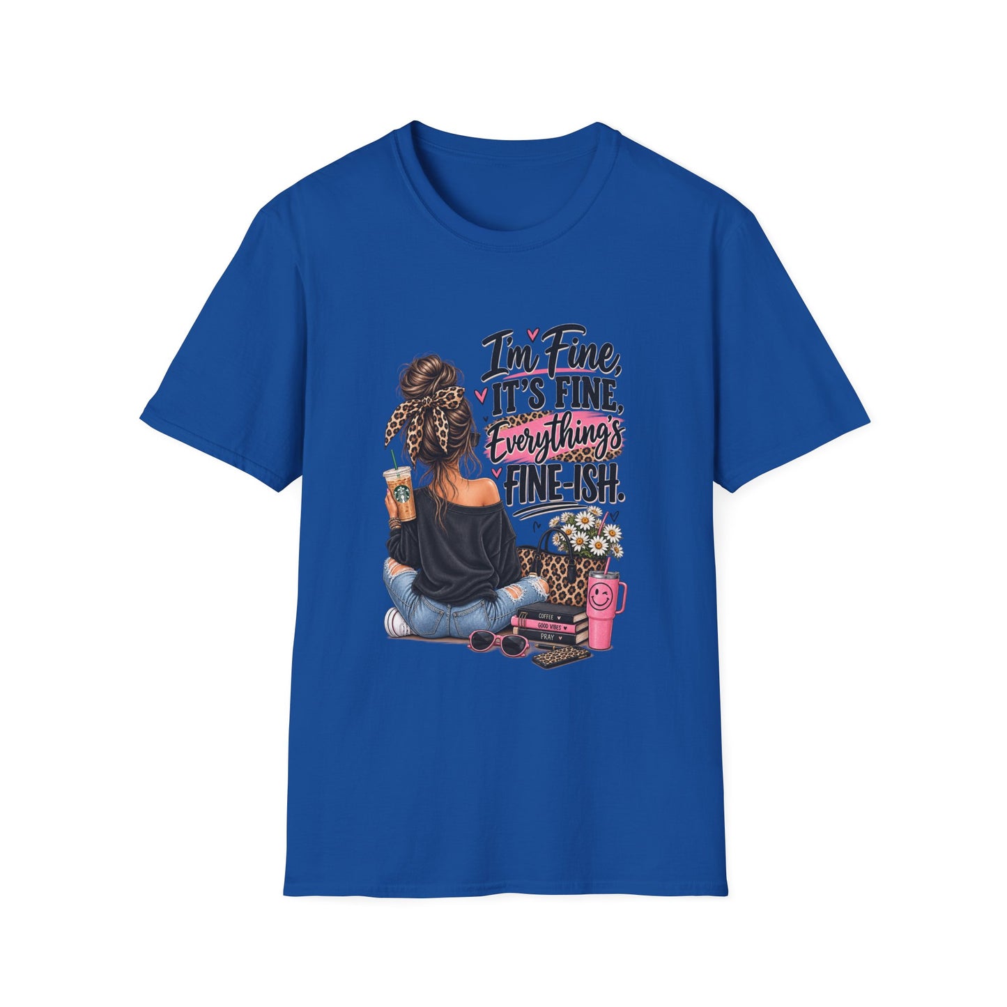 I'm Fine It's Fine Everything's Fine-ish T-Shirt