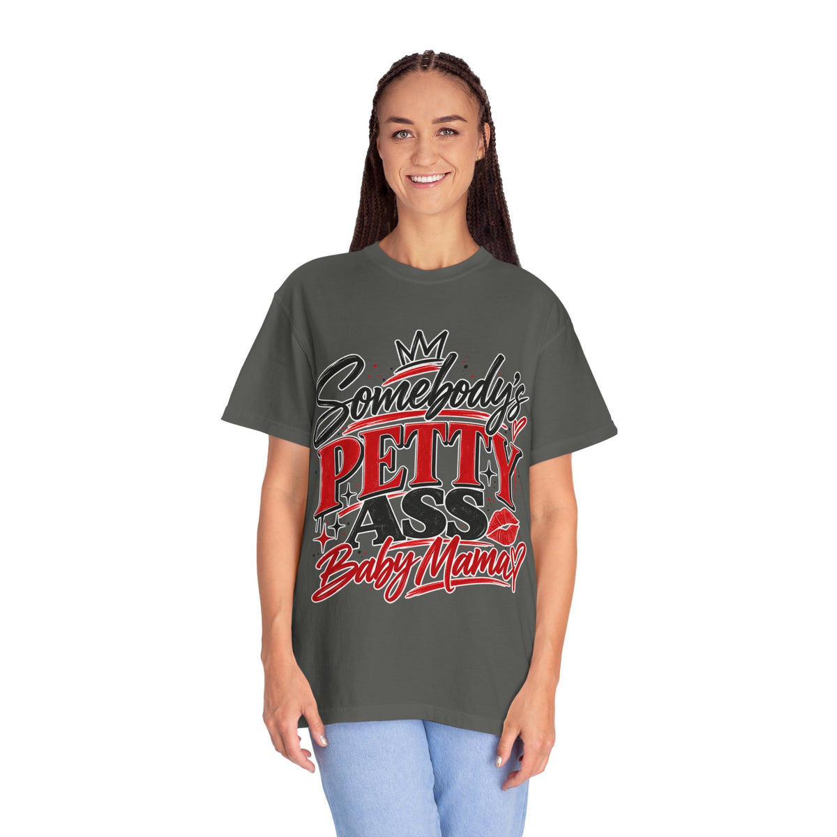 Somebody’s Petty Ass Baby Mama Graphic Tee – Funny Mom Shirt