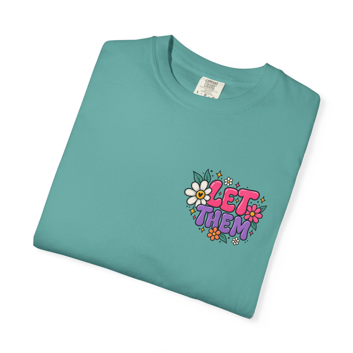Let Them Keep Shining Graphic Tee – Positive Inspirational Shirt