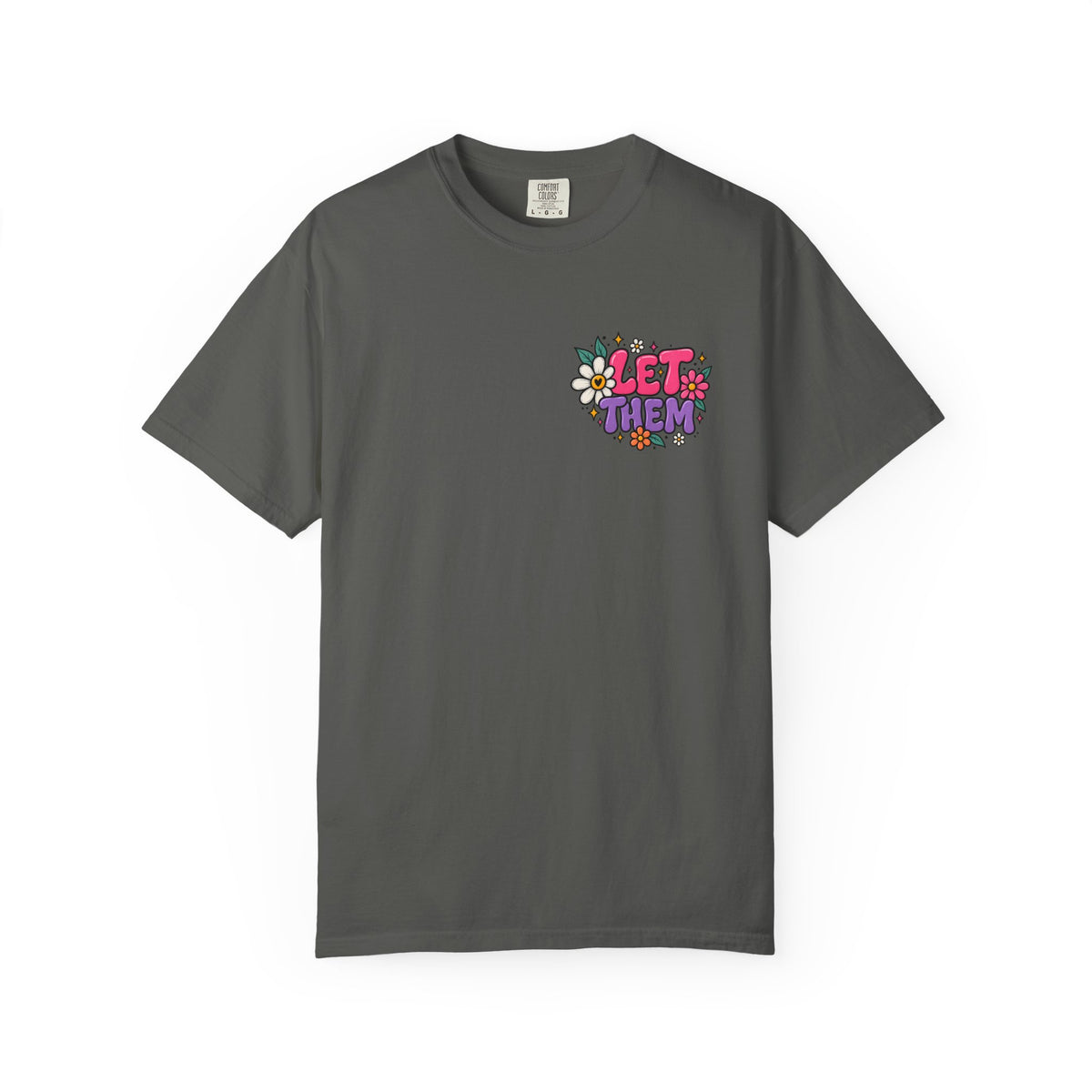 Let Them Keep Shining Graphic Tee – Positive Inspirational Shirt