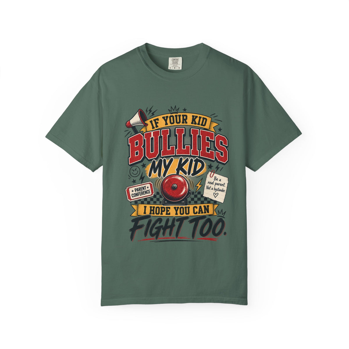 If Your Kid Bullies My Kid Graphic Tee – Anti-Bullying Parent Shirt