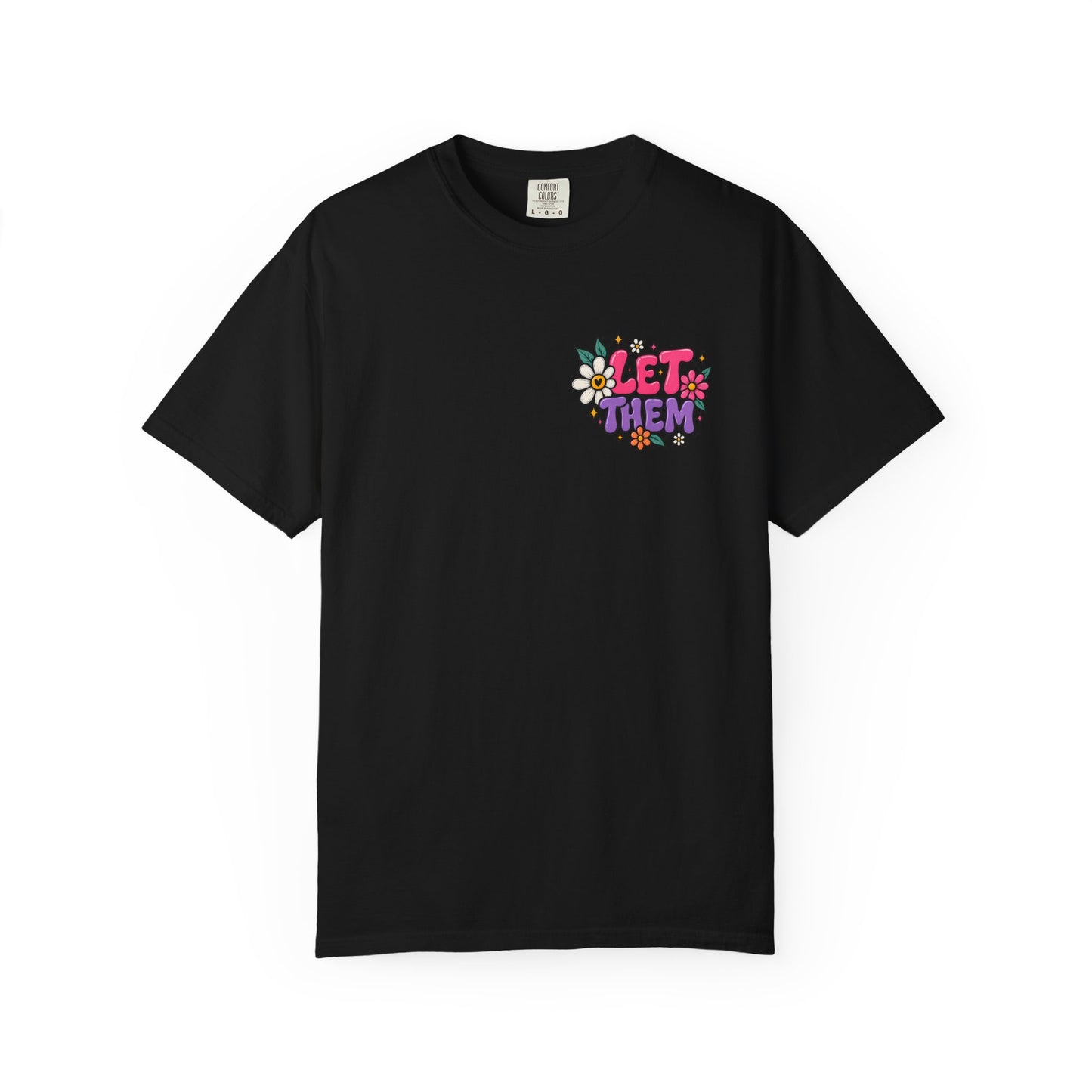 Let Them Keep Shining Graphic Tee – Positive Inspirational Shirt