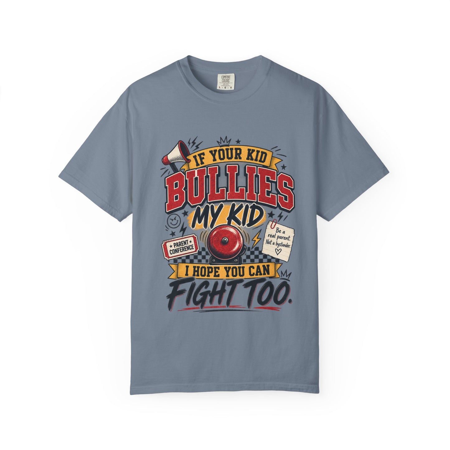 If Your Kid Bullies My Kid Graphic Tee – Anti-Bullying Parent Shirt