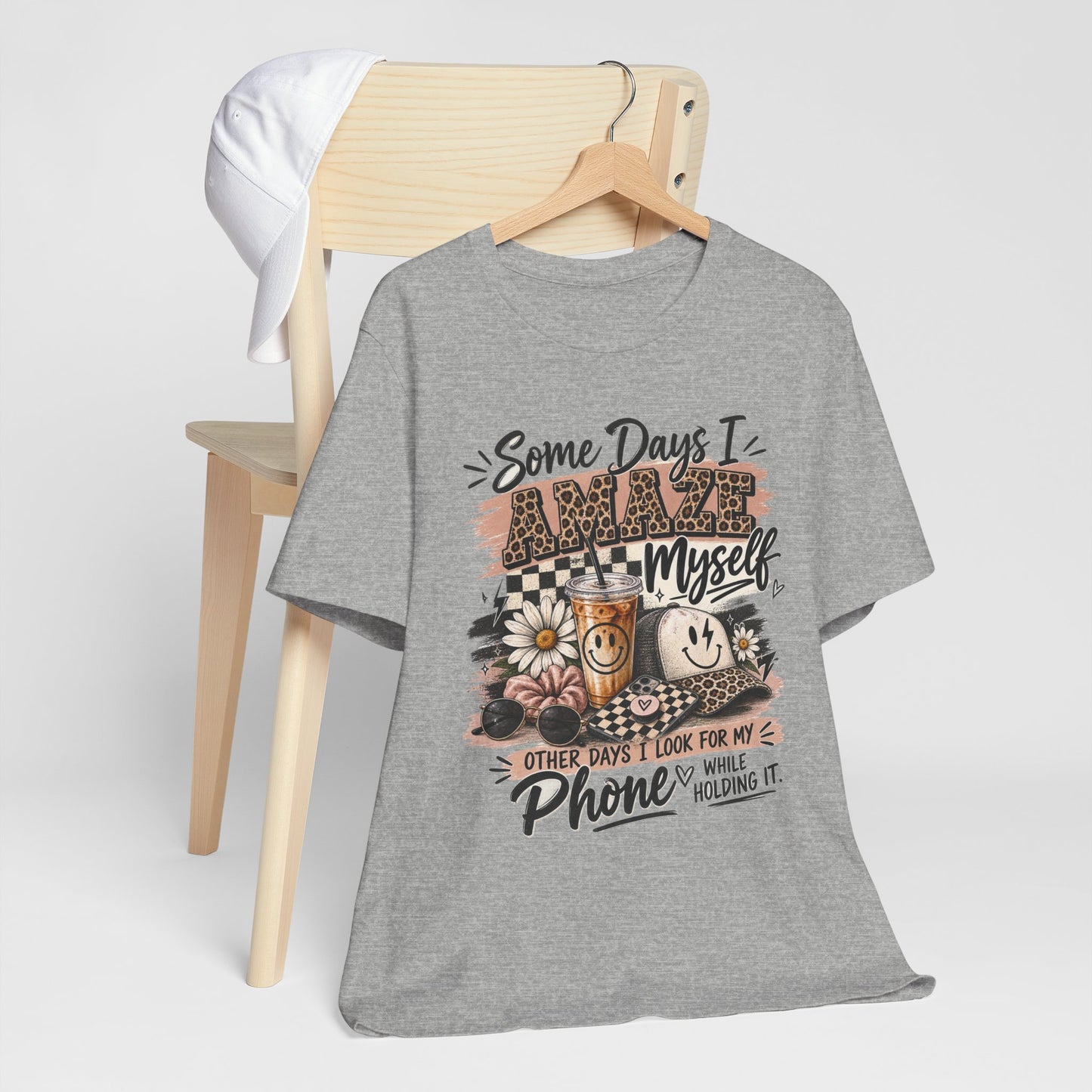 Some Days I Amaze Myself T-Shirt – Funny Coffee & Phone Graphic Tee