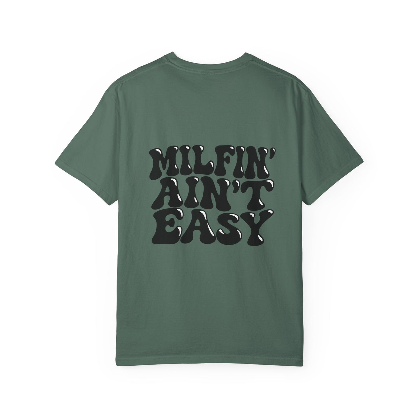 Milfin' Ain't Easy Graphic T-Shirt