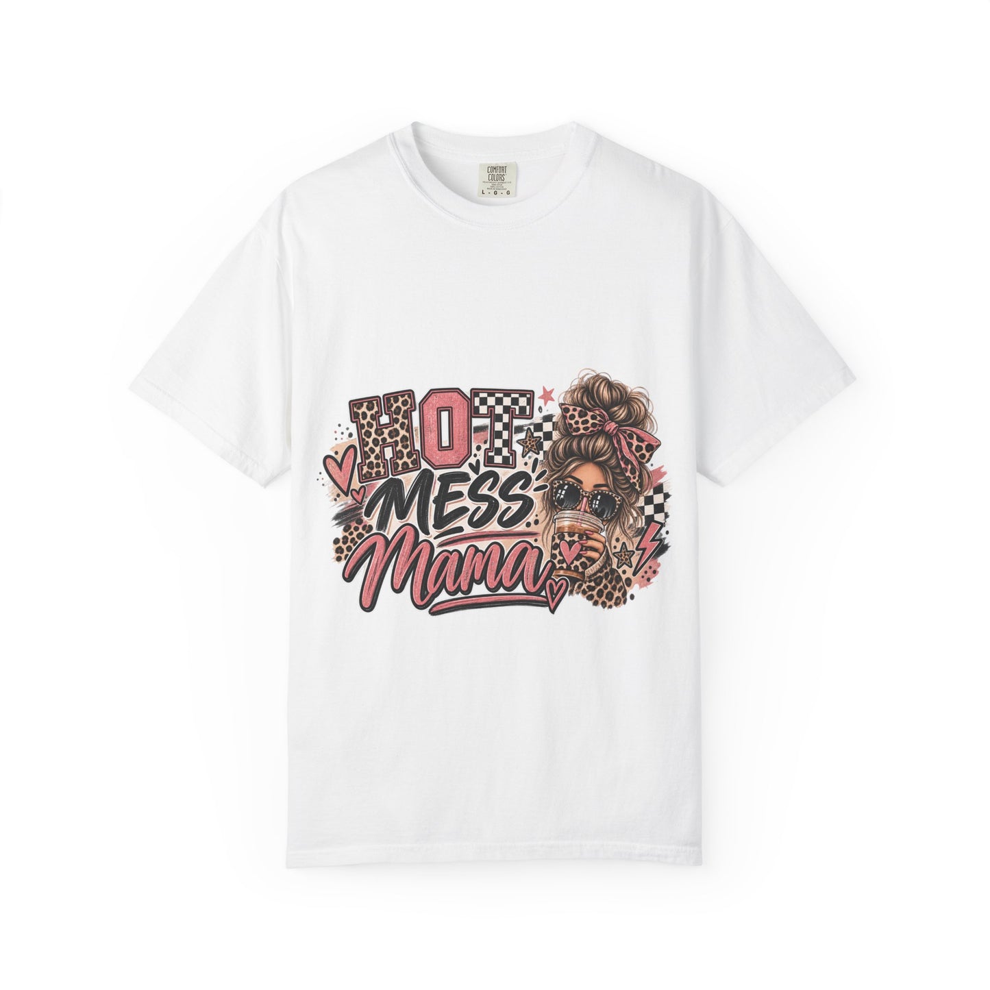 Hot Mess Mama Graphic Tee – Funny Mom Life Shirt