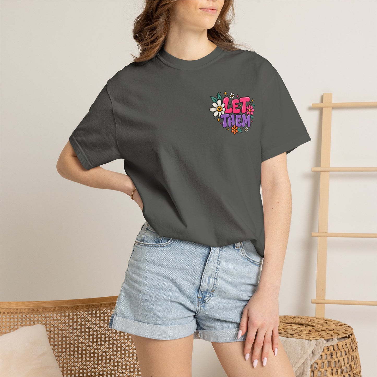 Let Them Judge You — Floral Positive Message T-Shirt