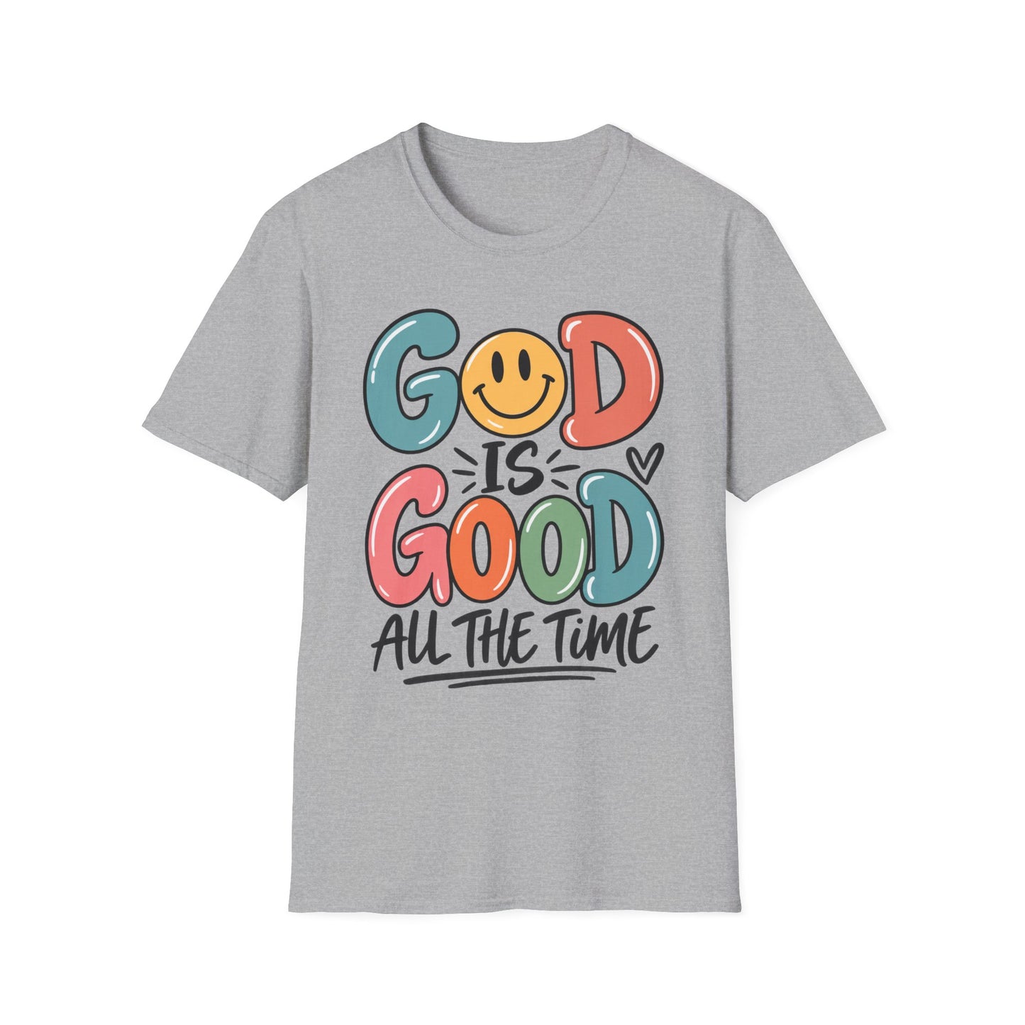 God Is Good All The Time T-Shirt — Smiley Faith Graphic Tee