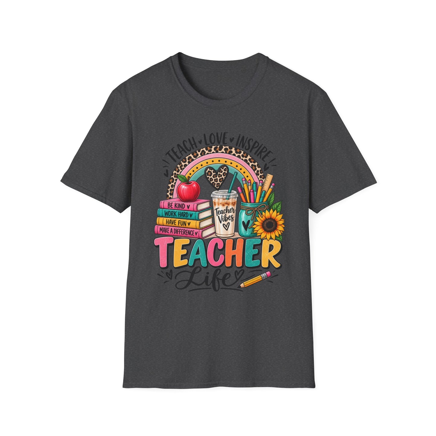 Teacher Life T-Shirt — Teach • Love • Inspire Rainbow Classroom Design