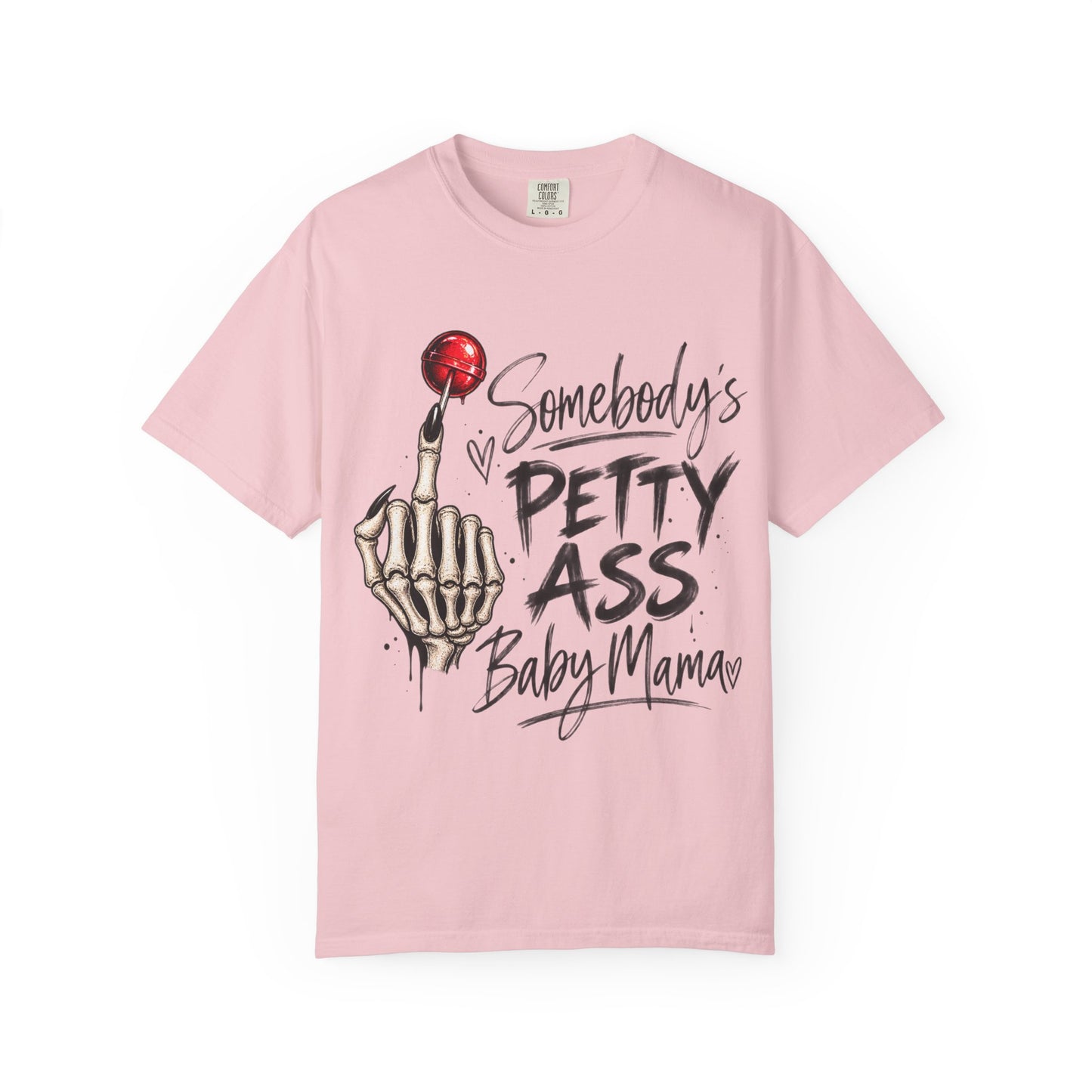 Somebody's Petty Ass Baby Mama T-Shirt – Edgy Skeleton Middle Finger Graphic Tee