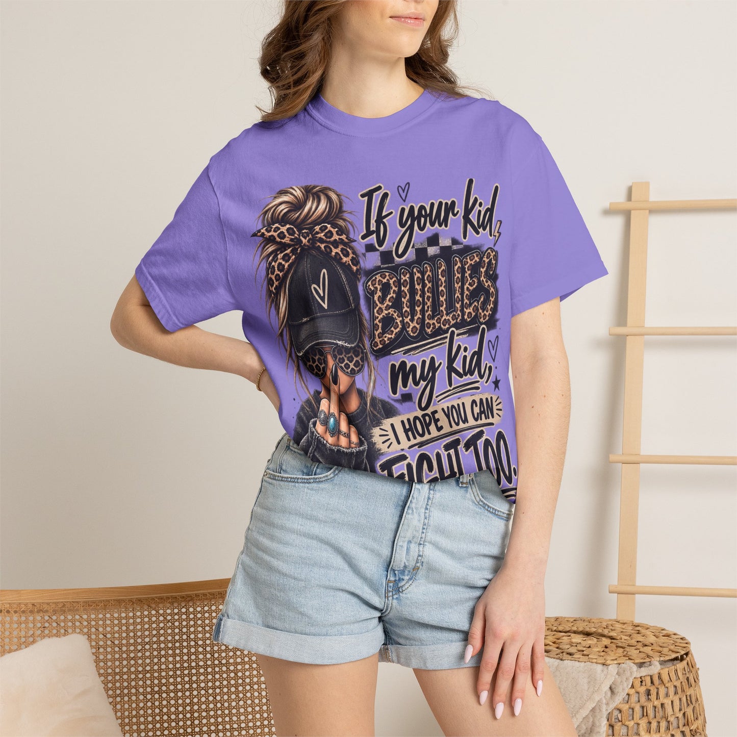 T-Shirt — “If Your Kid Bulies My Kid I Hope You Can Fight Too” Bold Mom Anti-Bullying Tee