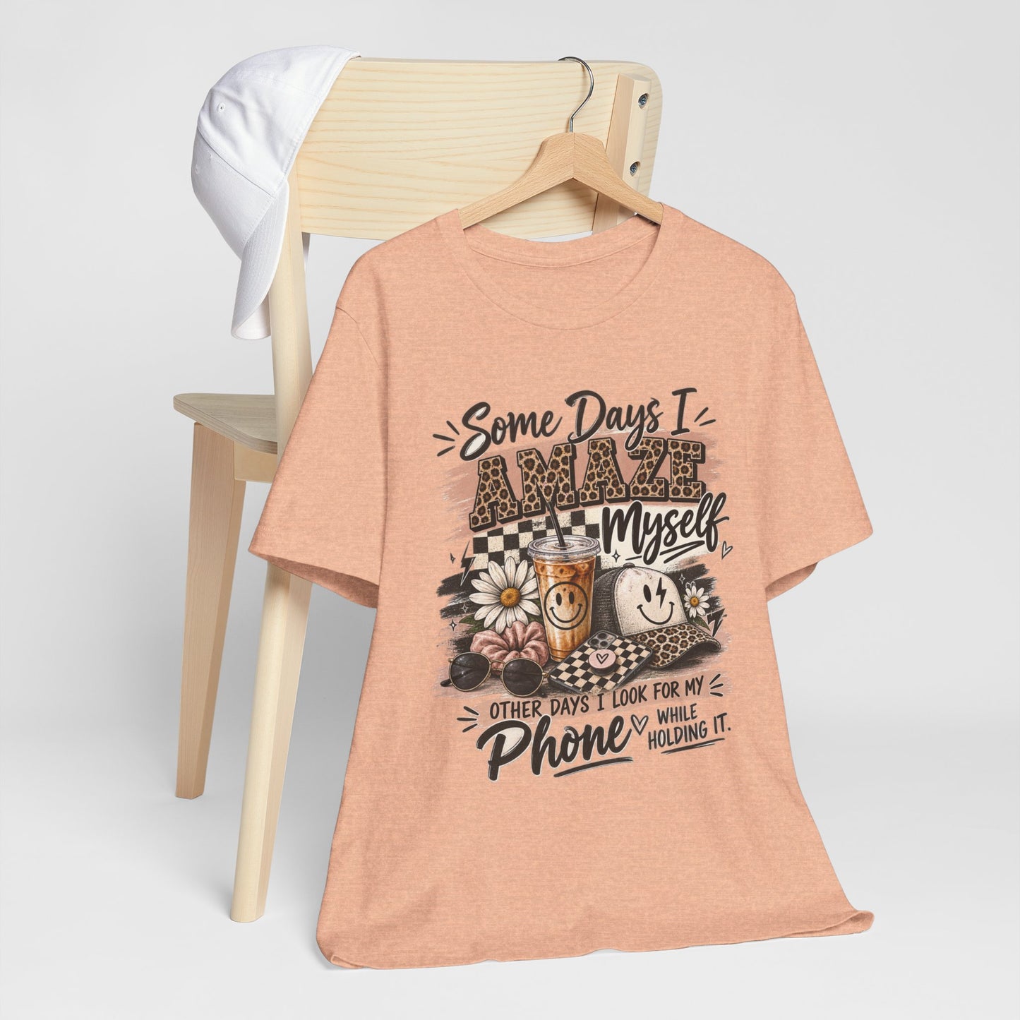 Some Days I Amaze Myself T-Shirt – Funny Coffee & Phone Graphic Tee