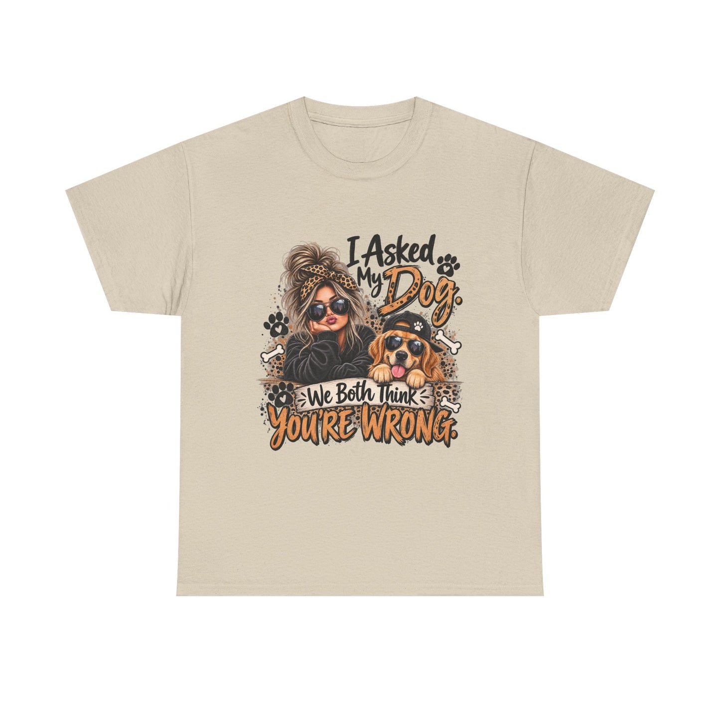 I Asked My Dog Shirt | Funny Dog Lover Graphic Tee