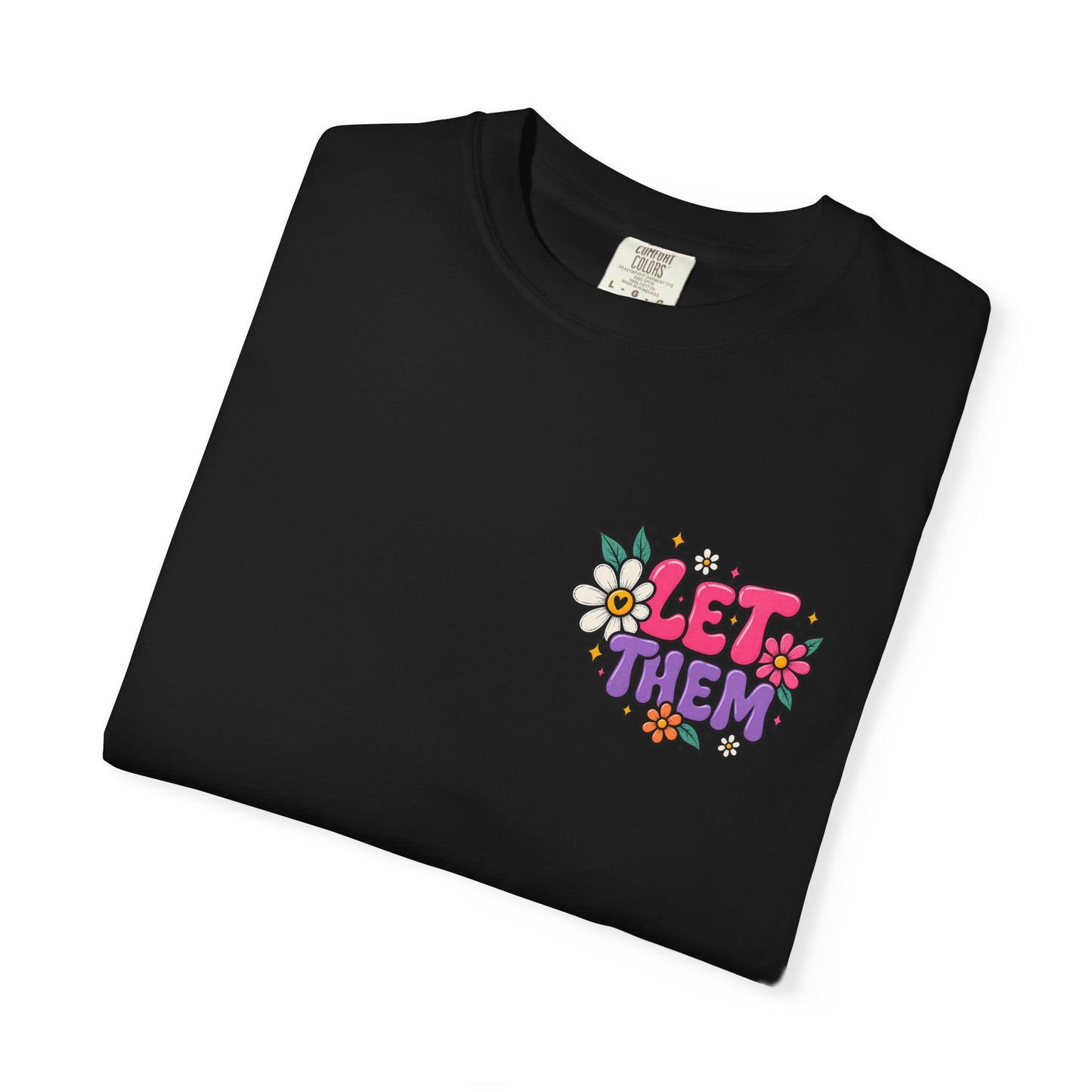 Let Them Keep Shining Graphic Tee – Positive Inspirational Shirt
