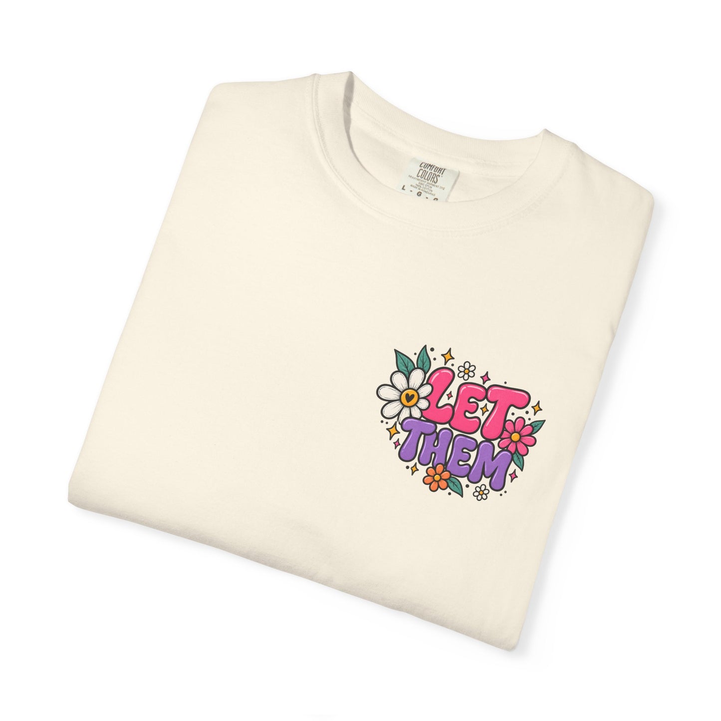 Let Them Keep Shining Graphic Tee – Positive Inspirational Shirt