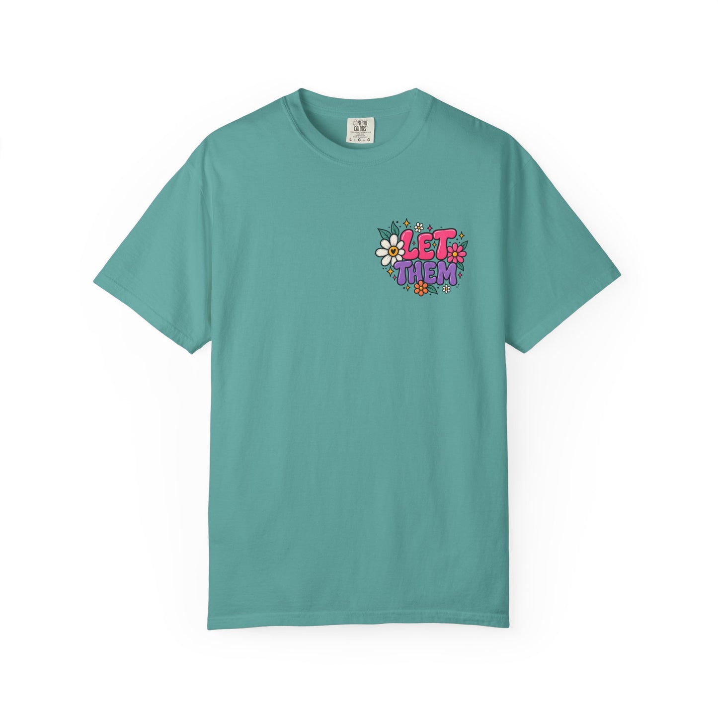Let Them Keep Shining Graphic Tee – Positive Inspirational Shirt