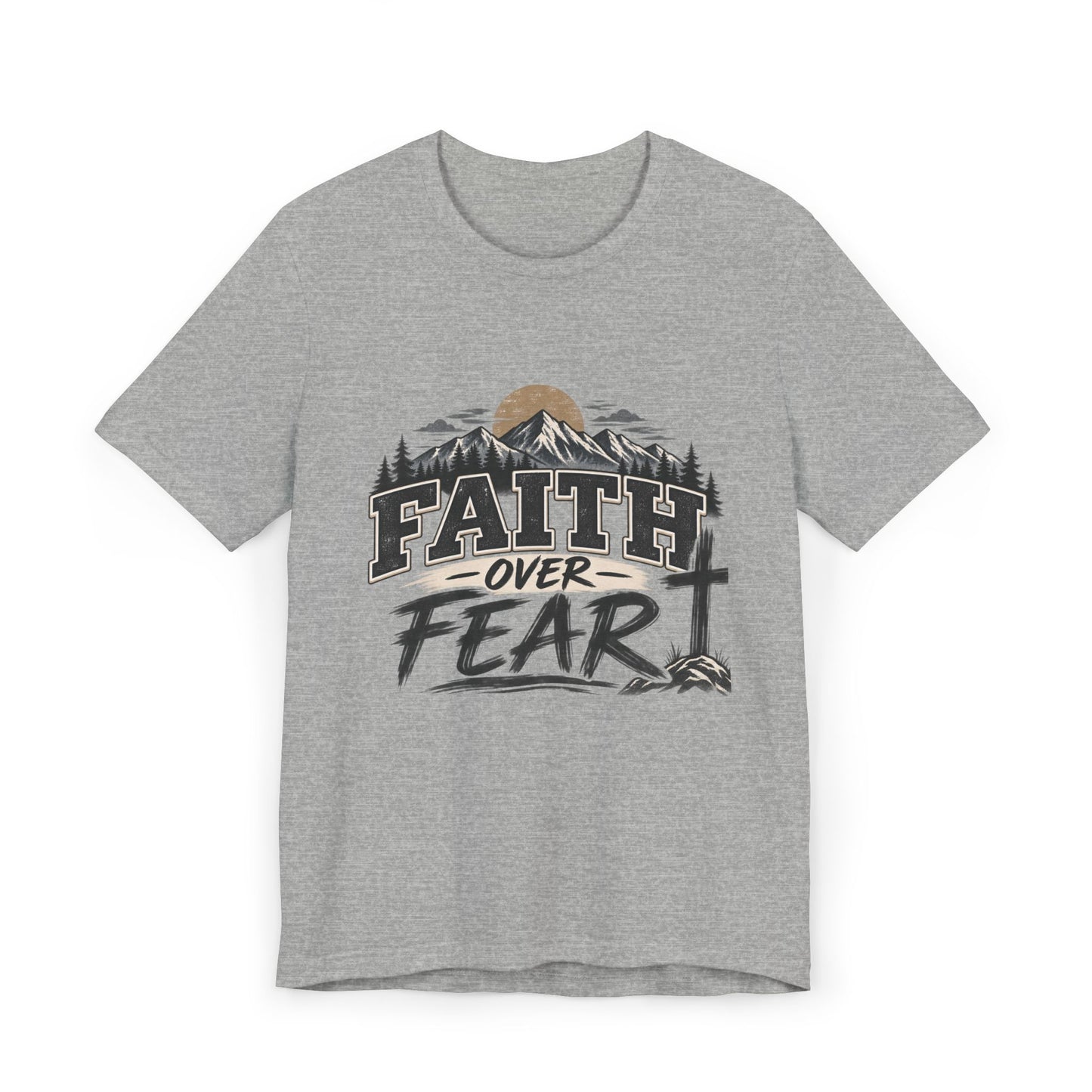 Faith Over Fear T-Shirt — Christian Inspirational Mountain Cross Tee