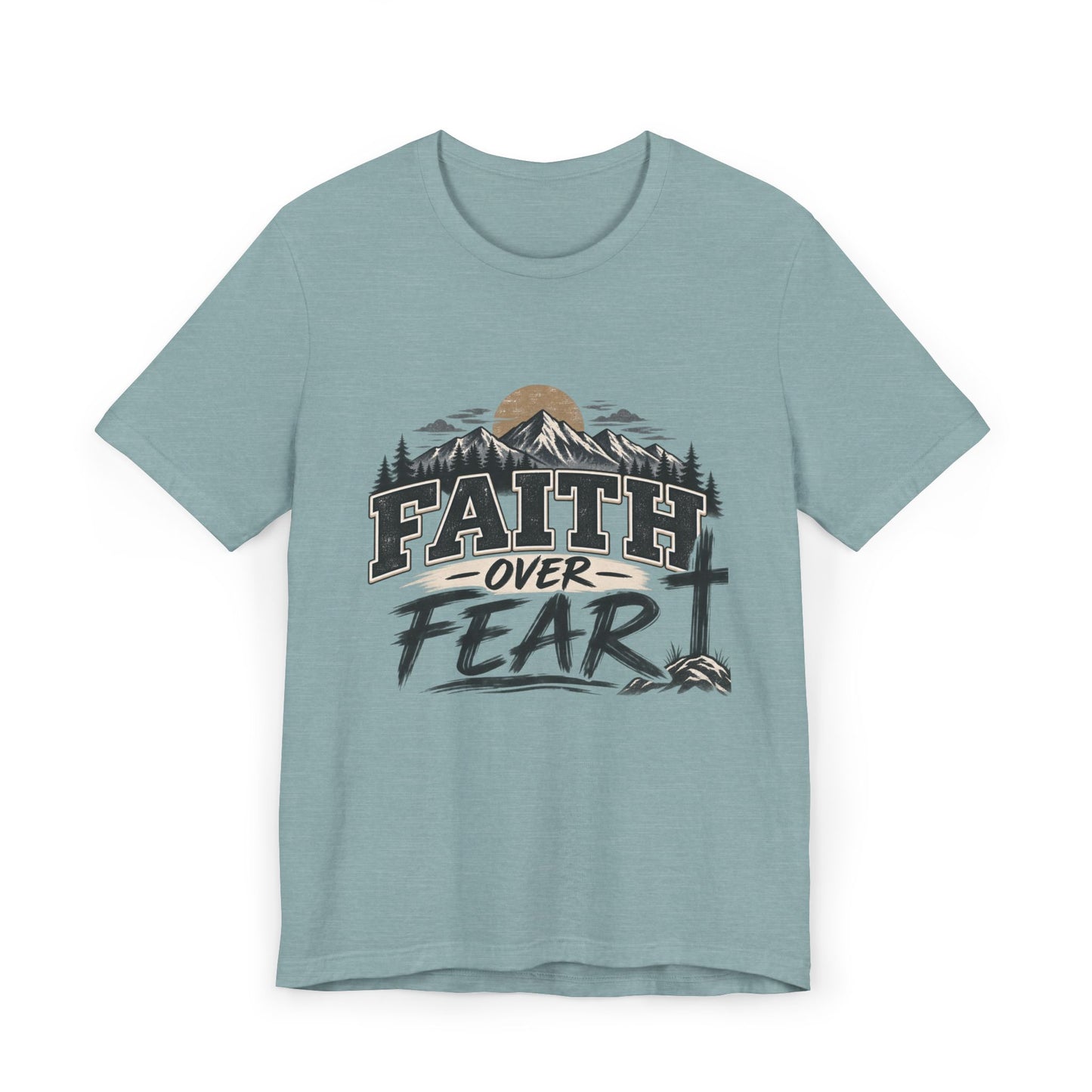 Faith Over Fear T-Shirt — Christian Inspirational Mountain Cross Tee