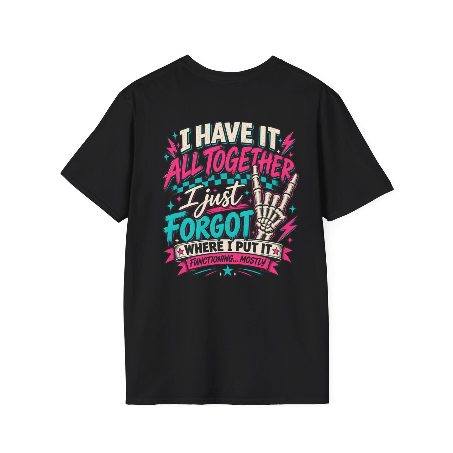 I Have It All Together Mom Life Front & Back Graphic Tee