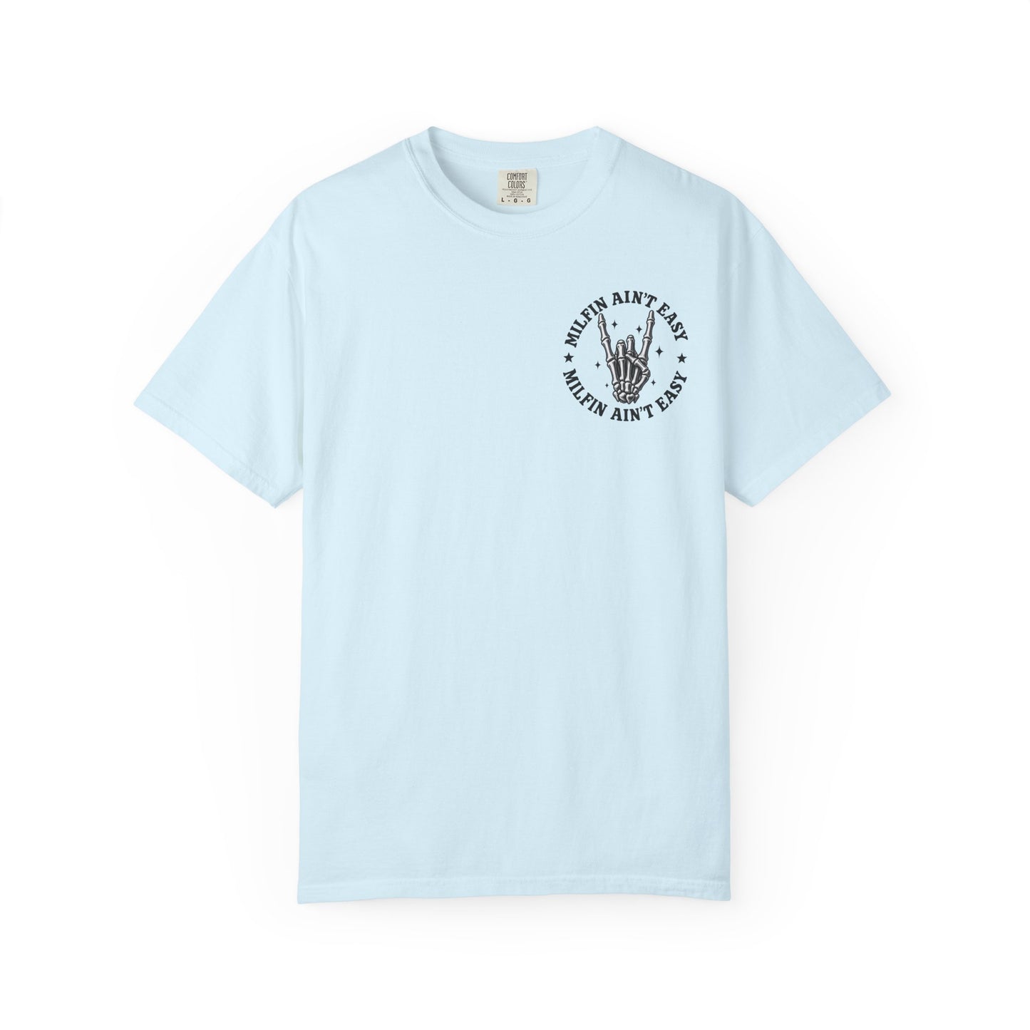 Milfin' Ain't Easy Graphic T-Shirt