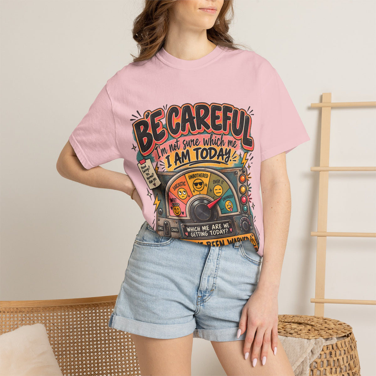 Be Careful I’m Not Sure Which Me I Am Today Graphic Tee
