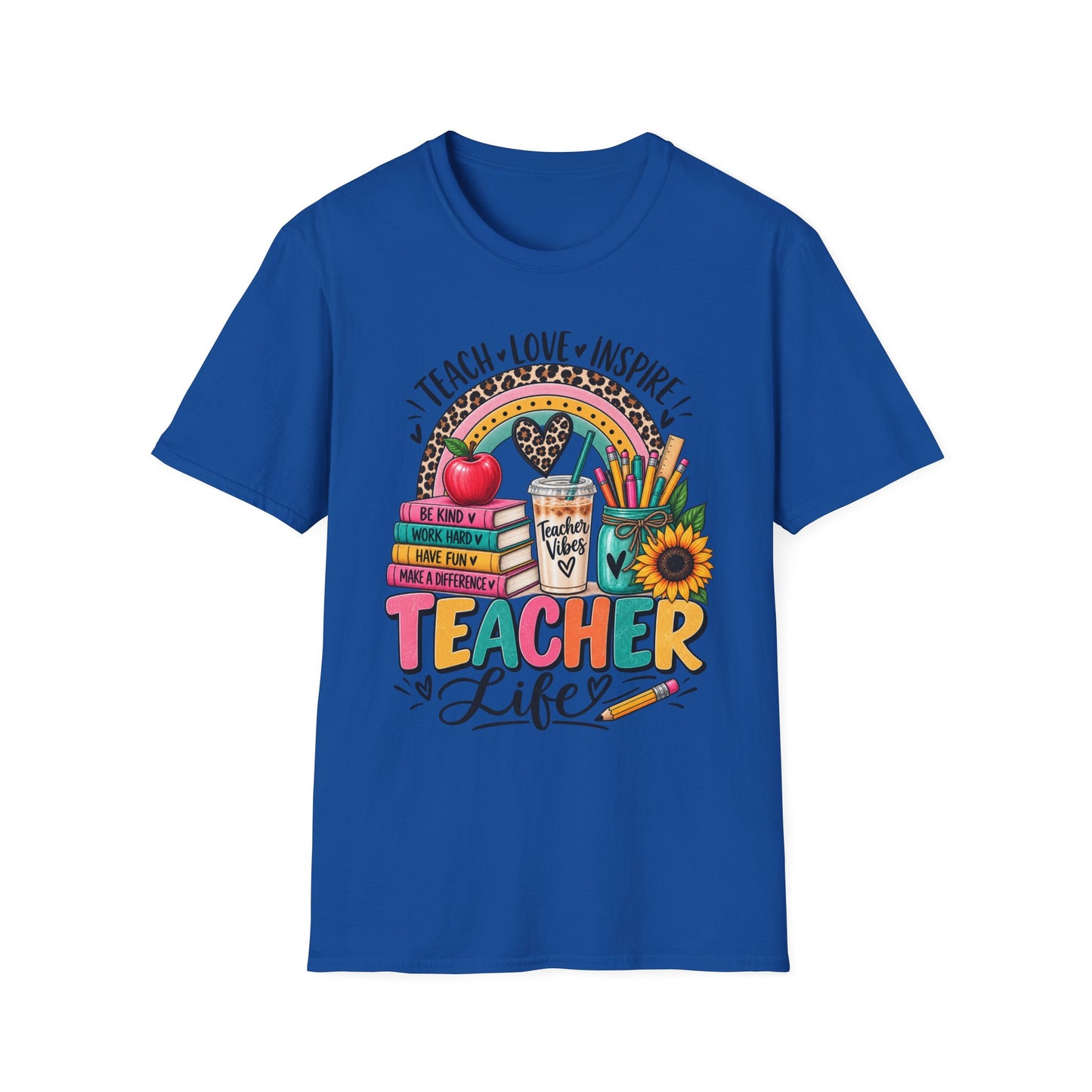 Teacher Life T-Shirt — Teach • Love • Inspire Rainbow Classroom Design