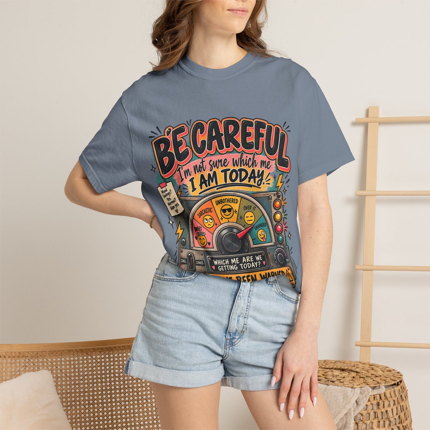 Be Careful I’m Not Sure Which Me I Am Today Graphic Tee