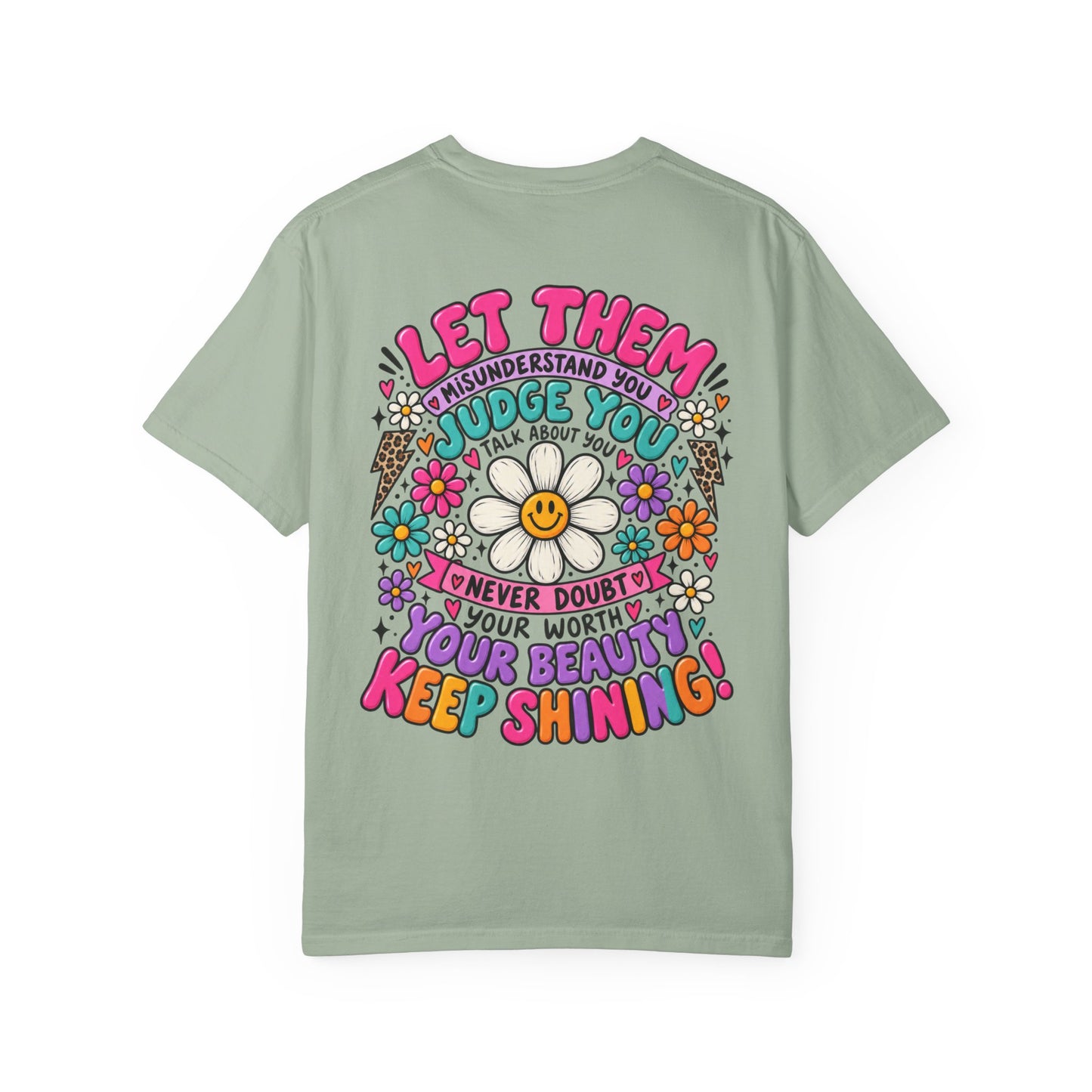 Let Them Keep Shining Graphic Tee – Positive Inspirational Shirt
