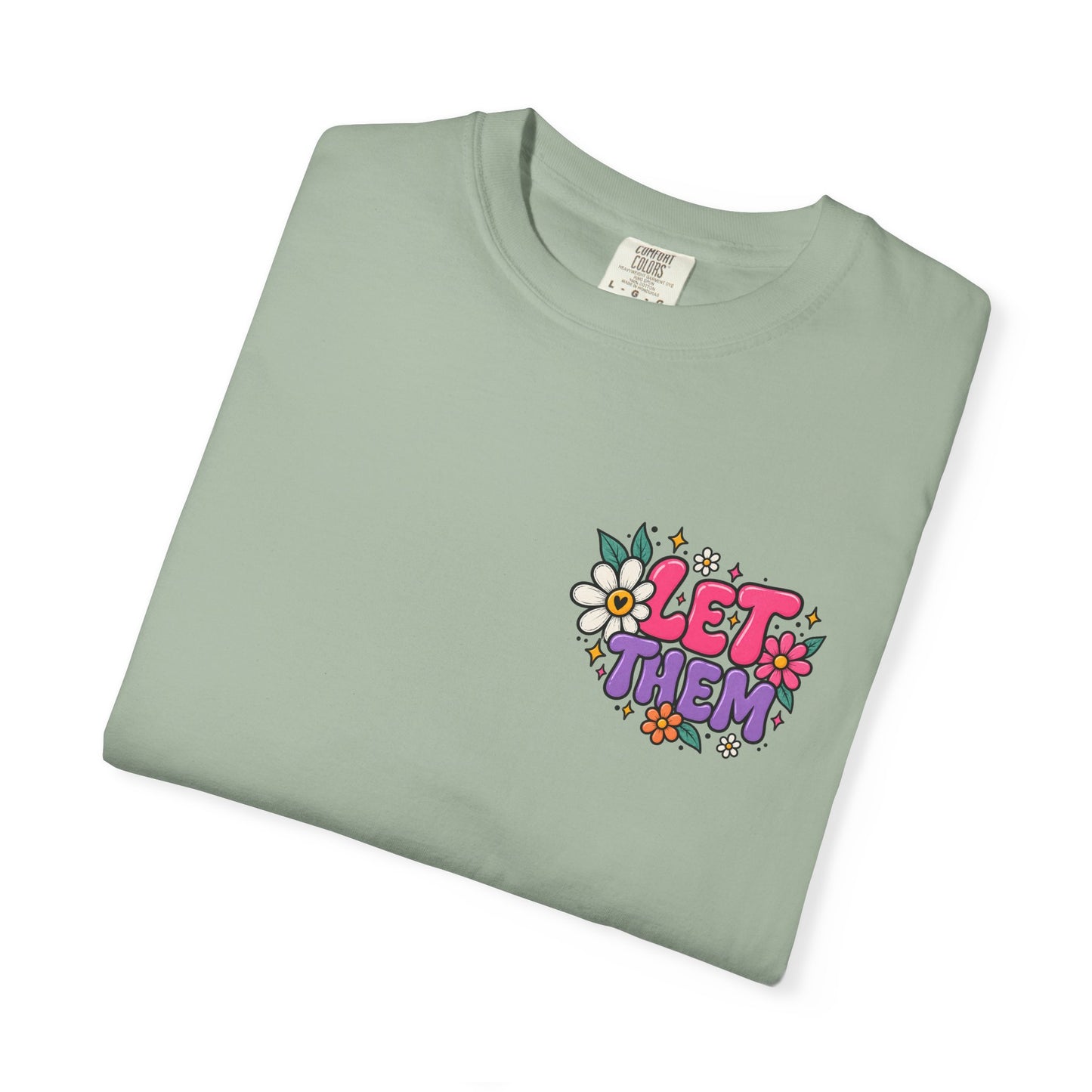Let Them Keep Shining Graphic Tee – Positive Inspirational Shirt