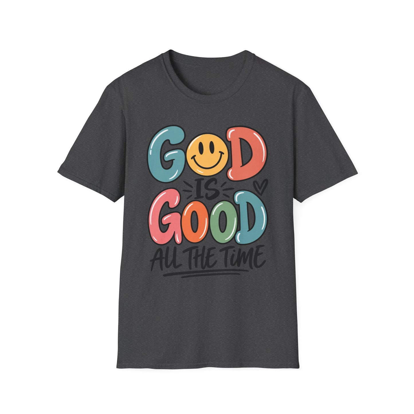 God Is Good All The Time T-Shirt — Smiley Faith Graphic Tee