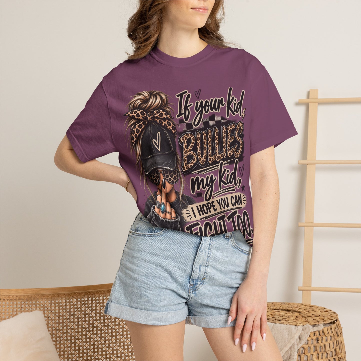 T-Shirt — “If Your Kid Bulies My Kid I Hope You Can Fight Too” Bold Mom Anti-Bullying Tee