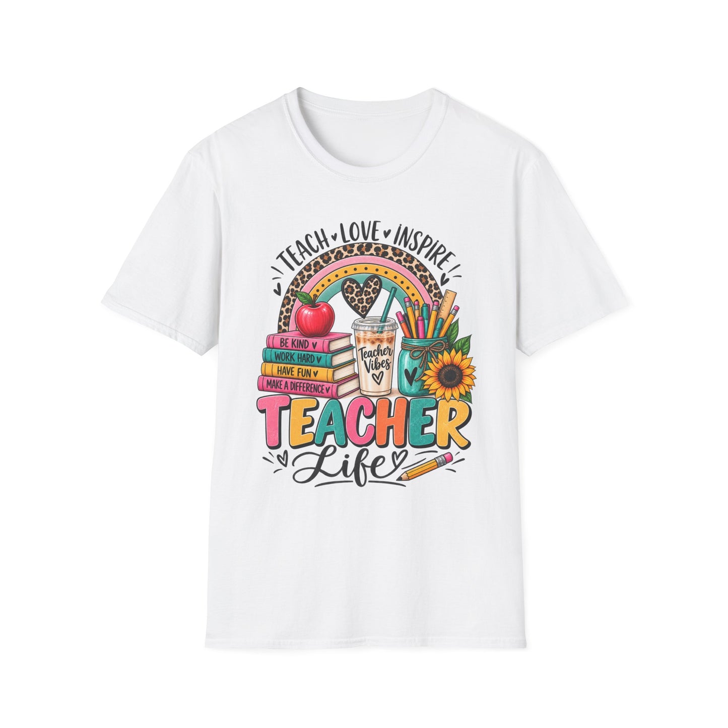 Teacher Life T-Shirt — Teach • Love • Inspire Rainbow Classroom Design