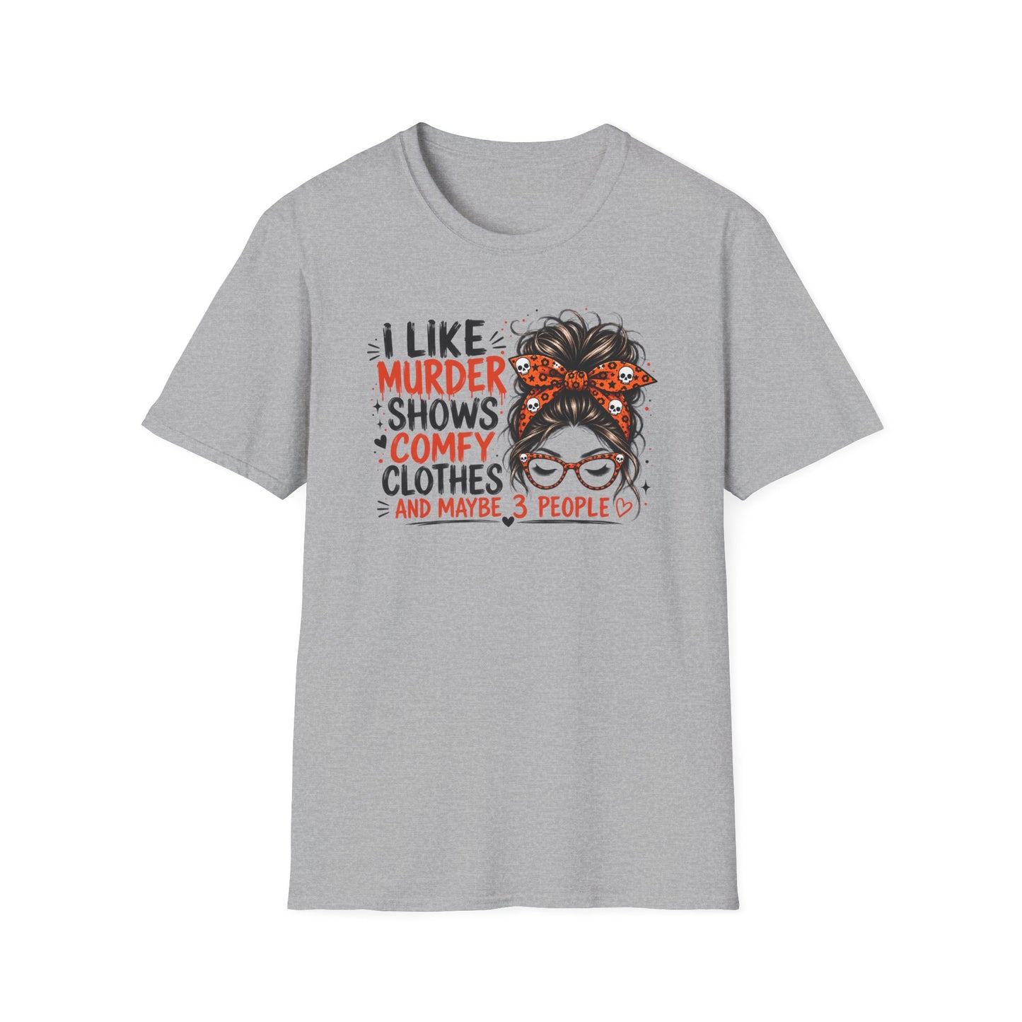I Like Murder Shows & Comfy Clothes Graphic Tee – True Crime Shirt