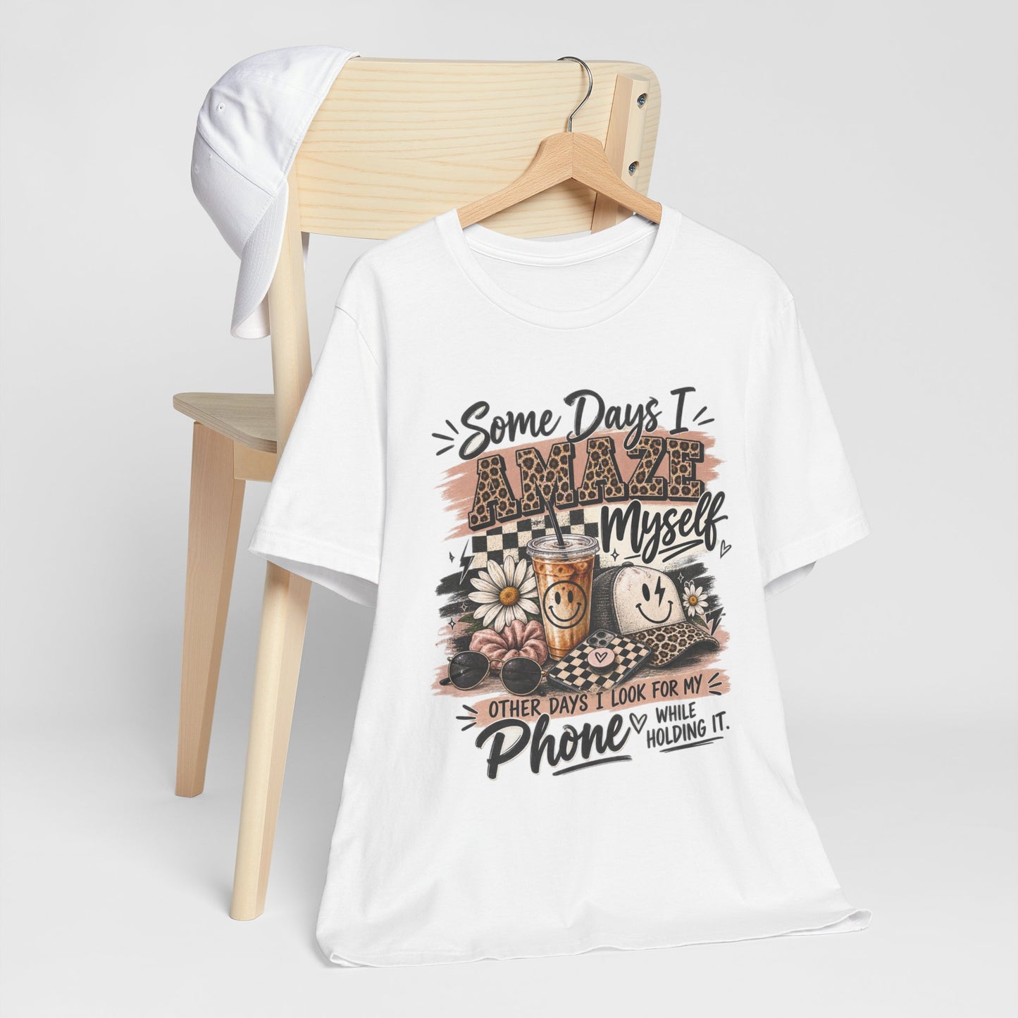 Some Days I Amaze Myself T-Shirt – Funny Coffee & Phone Graphic Tee