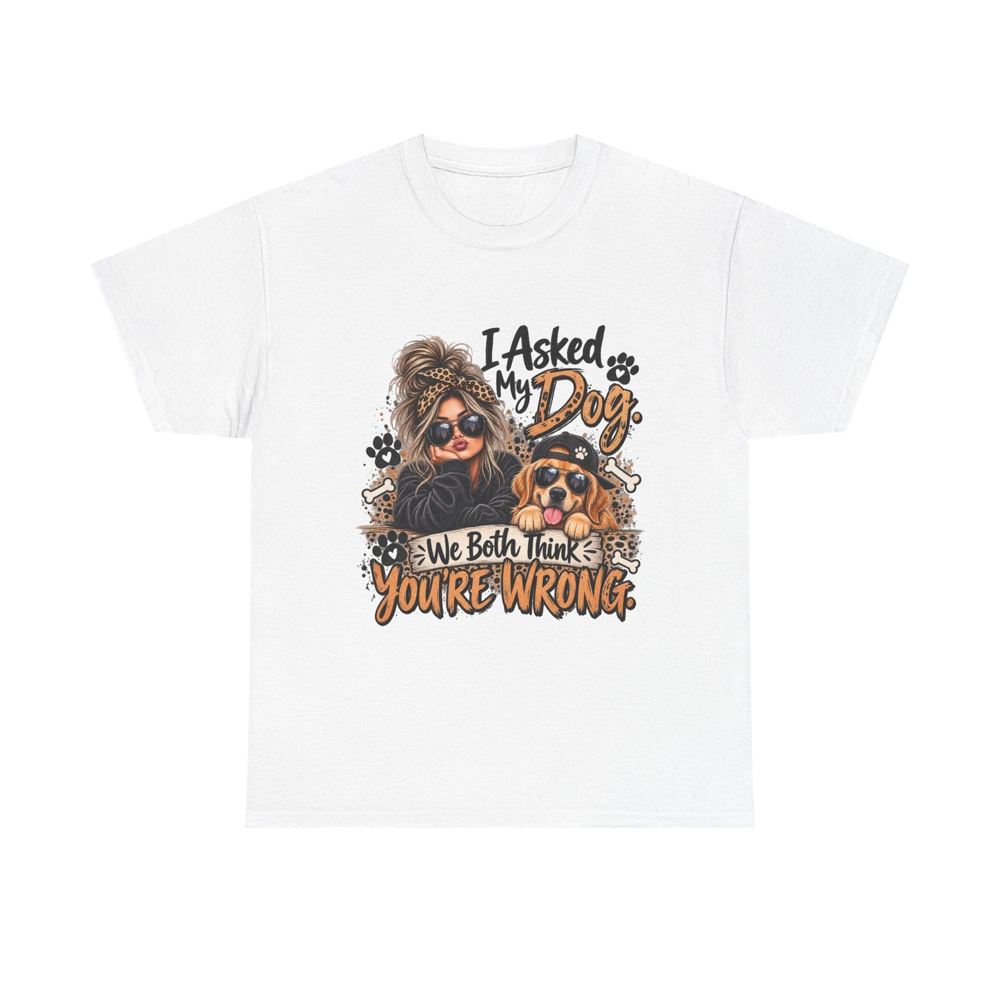 I Asked My Dog Shirt | Funny Dog Lover Graphic Tee