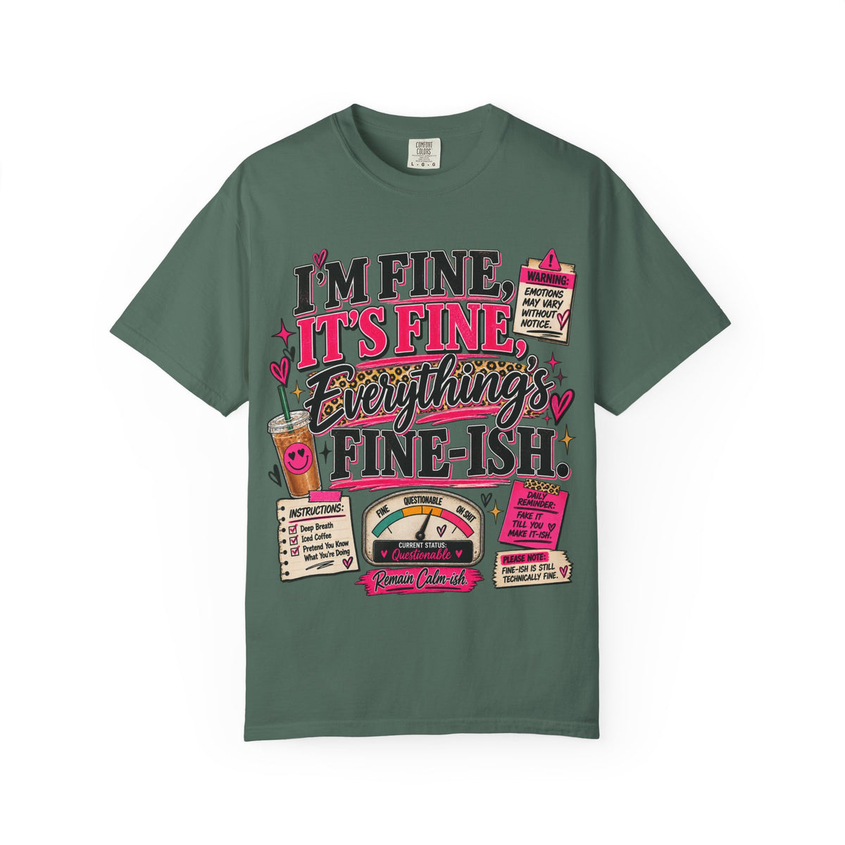 I’m Fine It’s Fine Everything’s Fine-ish Graphic Tee – Funny Women’s Shirt