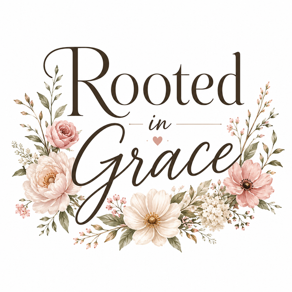 Rooted in Grace