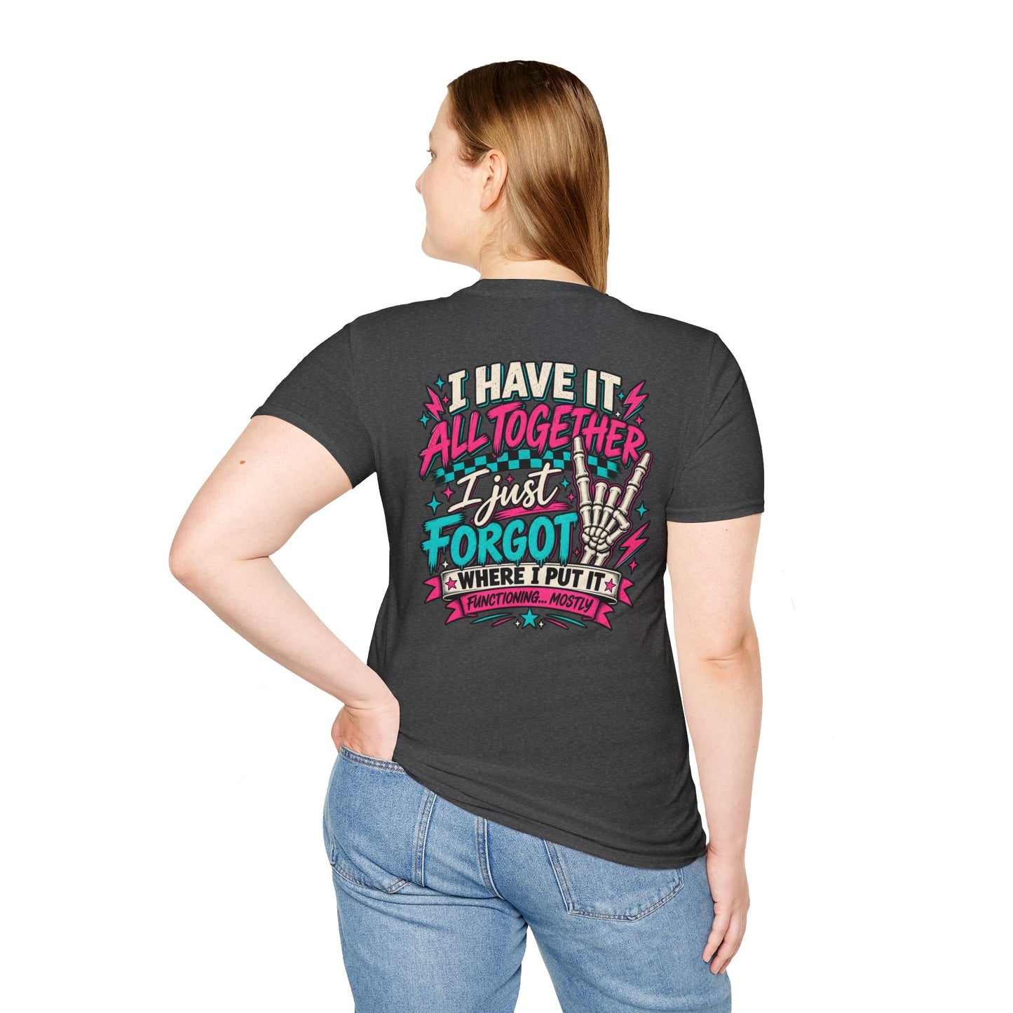 I Have It All Together Mom Life Front & Back Graphic Tee