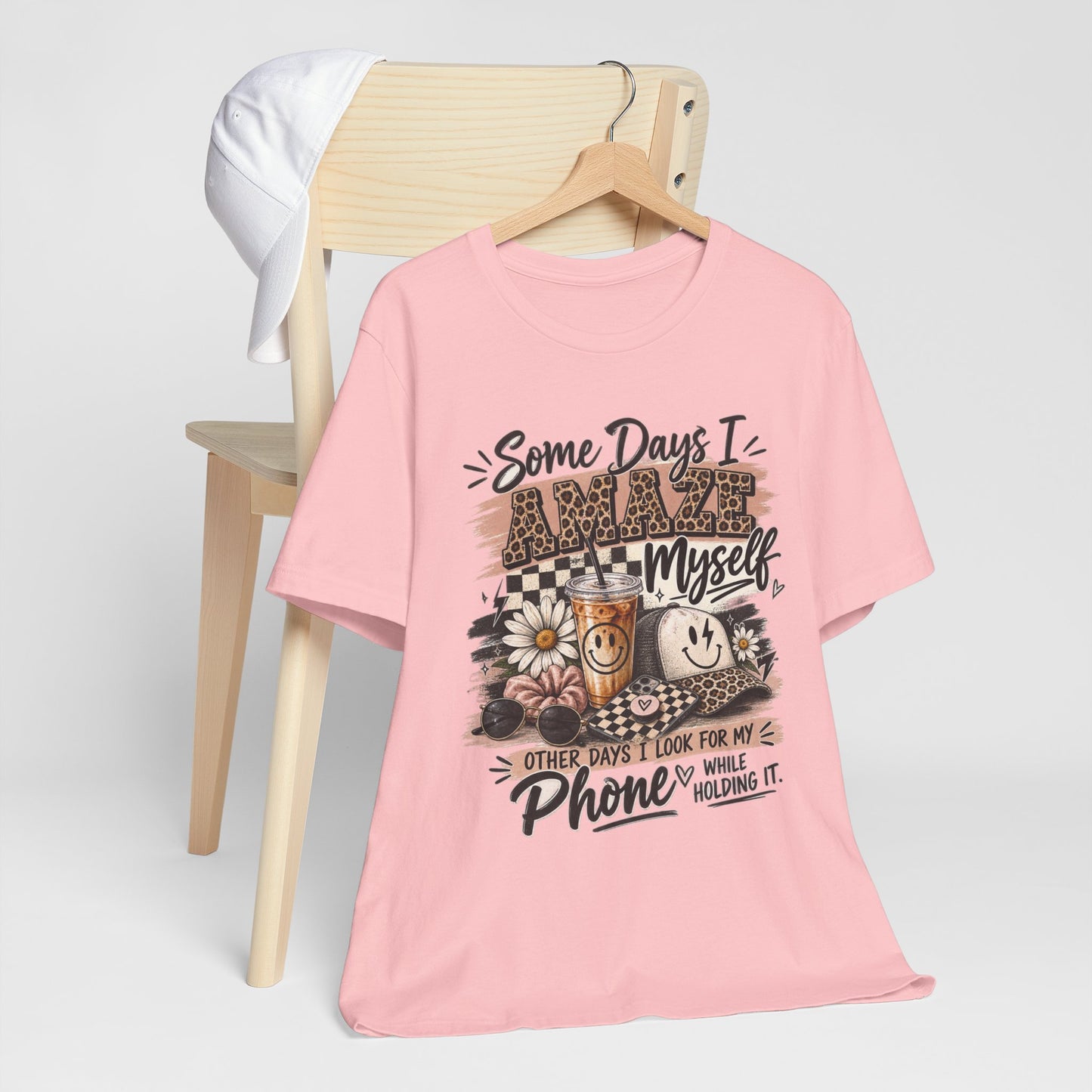 Some Days I Amaze Myself T-Shirt – Funny Coffee & Phone Graphic Tee