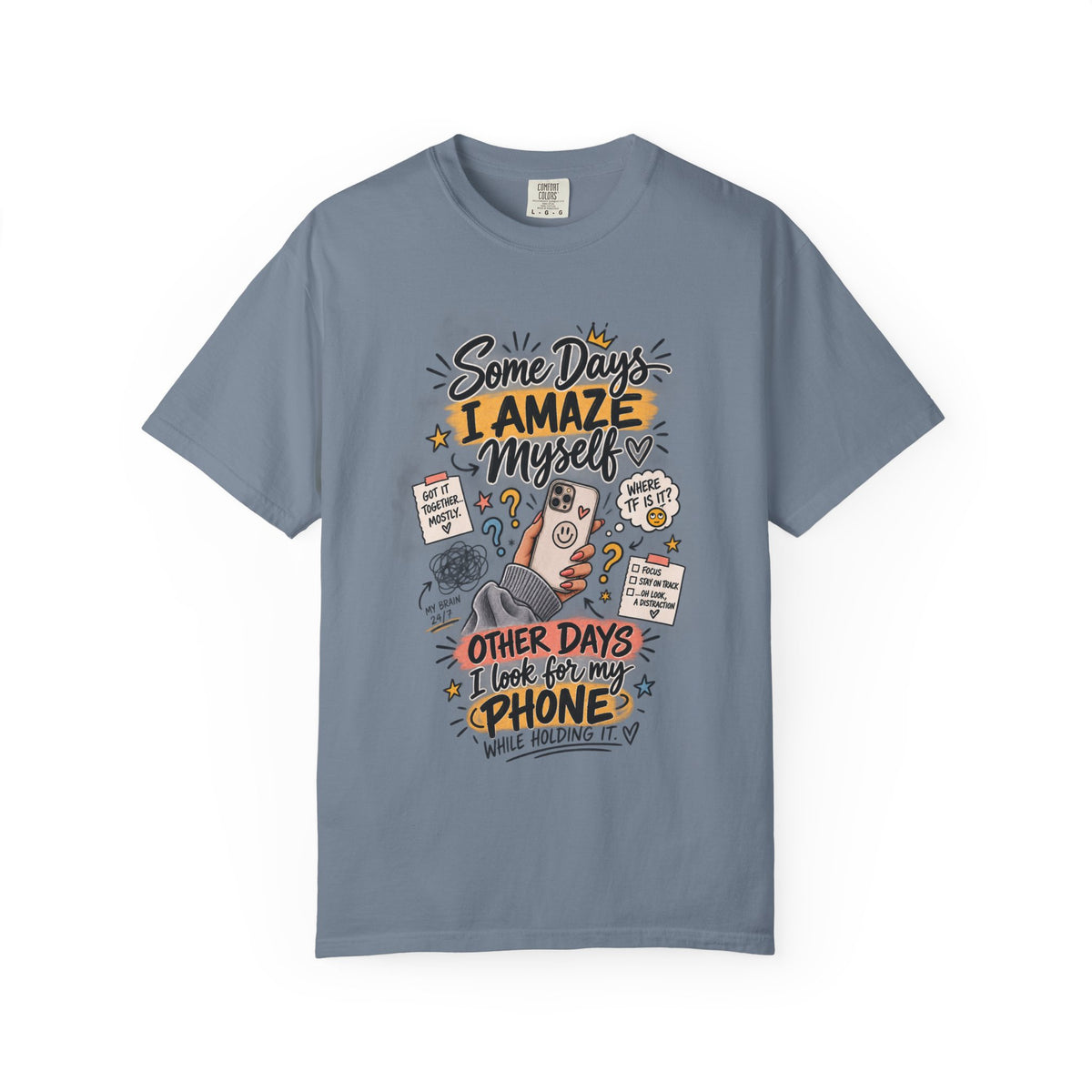 Some Days I Amaze Myself Funny Graphic Tee – Relatable Phone Shirt